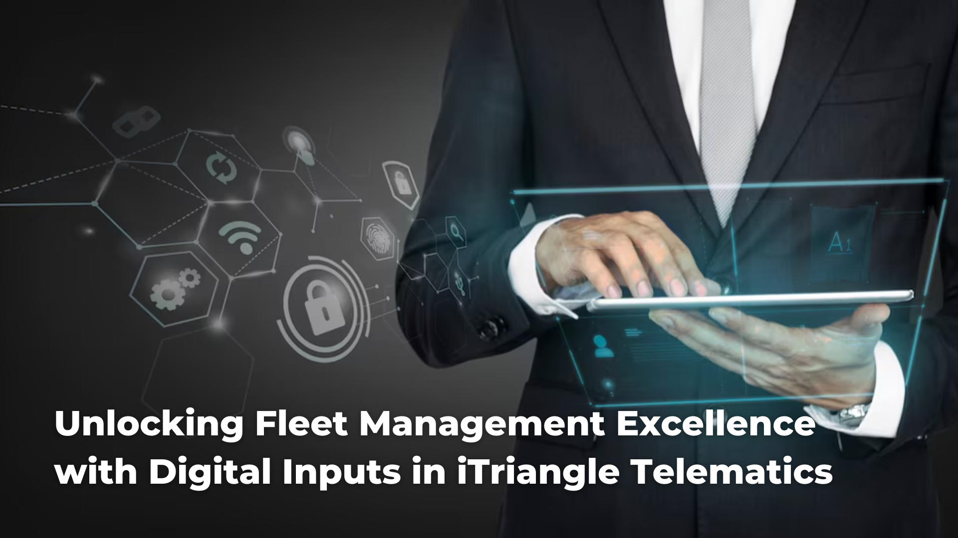 Unlocking Fleet Management Excellence with Digital Inputs in iTriangle Telematics