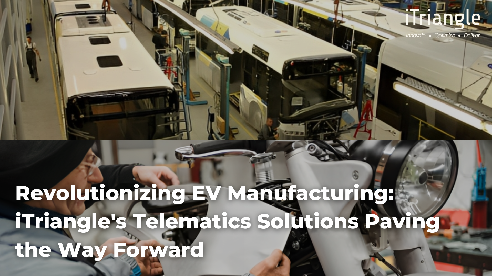 Revolutionizing EV Manufacturing: iTriangle’s Telematics Solutions Paving the Way Forward